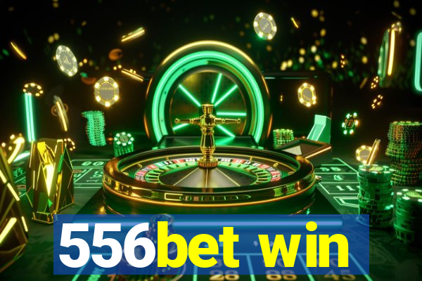 556bet win